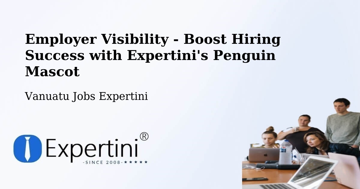 CV and Resume Visibility Optimization – Lakatoro - Vanuatu Jobs Expertini